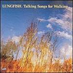 Talking Songs for Walking