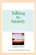 Talking to Anxiety: Simple Ways to Support Someone in Your Life Who Suffers from Anxiety
