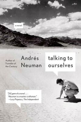 Talking to Ourselves - Neuman, Andrs