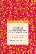 Talking to Terrorists, Non-Violence, and Counter-Terrorism: Lessons for Gaza from Northern Ireland
