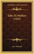 Talks to Mothers (1922)