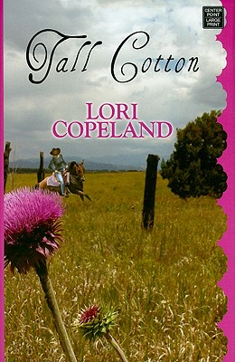 Tall Cotton - Copeland, Lori