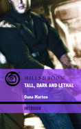 Tall, Dark and Lethal - Marton, Dana