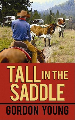 Tall in the Saddle - Young, Gordon