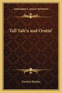 Tall Tale'n and Oratin'