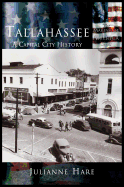 Tallahassee: A Capital City History
