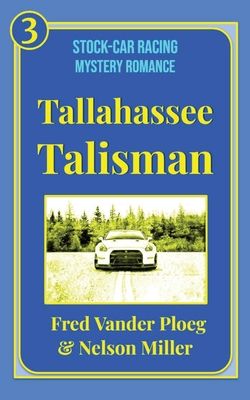 Tallahassee Talisman - Vander Ploeg, Fred, and Miller, Nelson