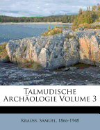 Talmudische Archaologie Volume 3