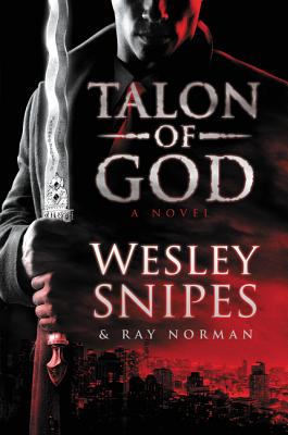 Talon of God - Snipes, Wesley, and Norman, Ray