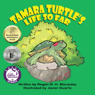 Tamara Turtle's Life So Far