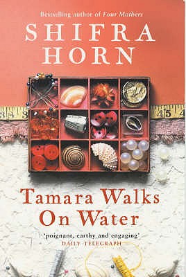 Tamara Walks on Water - Horn, Shifra