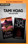 Tami Hoag Collection - Dark Paradise & a Thin Dark Line