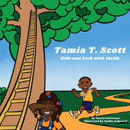 Tamia T Scott: Hide and Seek with Malik