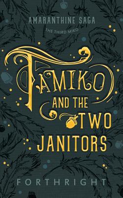 Tamiko and the Two Janitors - Forthright