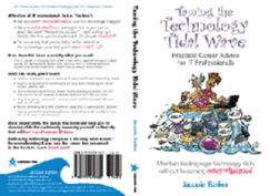 Taming the Technology Tidal Wave: Practical Career Advice for It Professionals - Barker, Jacquie