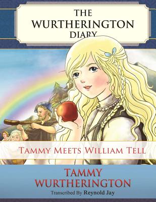 Tammy Meets William Tell - Jay, Reynold, and Ward, Carol (Editor)