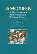 Tamoxifen: For the Treatment and Prevention of Breast Cancer - Jordan, V Craig, Ph.D., DSc (Introduction by), and Brinker, Nancy G (Foreword by)