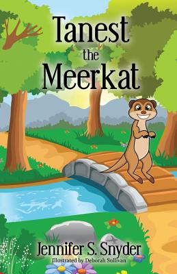 Tanest The Meerkat - Snyder, Jennifer S