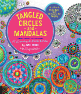 Tangled Circles and Mandalas: 52 Drawings to Finish and Color--Plus Design Guide and 30 Patterns for Tangling