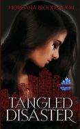 Tangled Disaster - Sapphire City Book Three