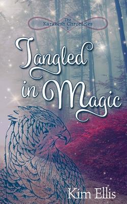 Tangled in Magic - Ellis, Kim, Pharmd