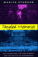 Tangled Memories: The Vietnam War, the AIDS Epidemic, and the Politics of Remembering
