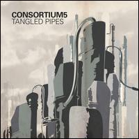 Tangled Pipes - Consortium5