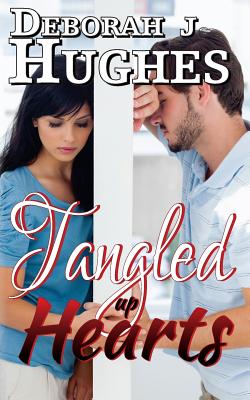 Tangled Up Hearts - Hughes, Deborah J