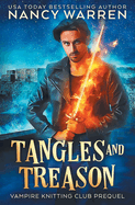 Tangles and Treason: A Paranormal Cozy Mystery