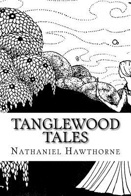 Tanglewood Tales - Hawthorne, Nathaniel