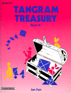Tangram Treasury: Book B, Grades 3-6
