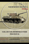 Tank and Tank Destroyer Gunnery Field Manual: FM 23-100