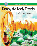 Tanner, the Timely Traveler Pennsylvania
