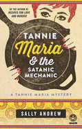 Tannie Maria & the Satanic Mechanic: A Tannie Maria Mystery