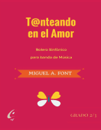 Tanteando En El Amor - Bolero Sinfonico: Partituras Para Bandas de Musica