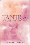 Tantra: A Way of Living & Loving