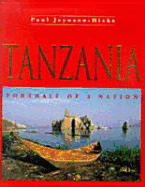 Tanzania: Portrait of a Nation