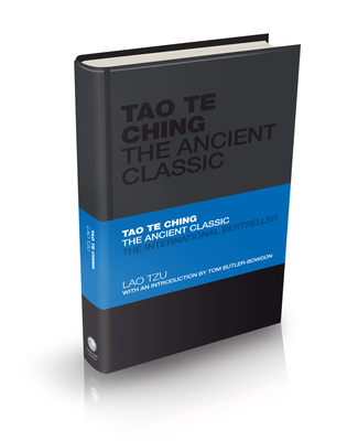 Tao Te Ching: The Ancient Classic - Tzu, Lao, and Butler-Bowdon, Tom (Introduction by)