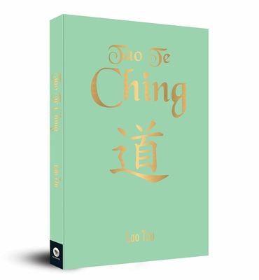 Tao Te Ching - Tzu, Lao