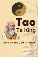 Tao Te King: Libro del tao y de su virtud