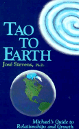 Tao to Earth: Michael's Guide to Relationships and Growth