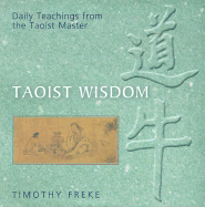 Taoist Wisdom: Daily Teachings from the Taoist Master