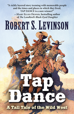 Tap Dance: A Tall Tale of the Wild West - Levinson, Robert S