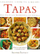 Tapas: Over 70 Authentic Spanish Snacks and Appetizers - Franco, Silvana