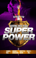 Tapping into Your Super Power