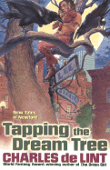 Tapping the Dream Tree - de Lint, Charles