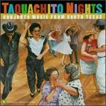 Taquachito Nights: Conjunto Music from South Texas - Various Artists