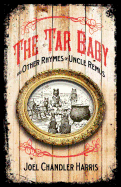 Tar Baby and Other Rhymes of Uncle Remus