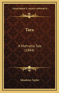 Tara: A Mahratta Tale (1884)