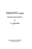 Taranto, 1940: "Prelude to Pearl Harbor"